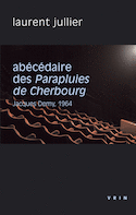 Abécédaire des Parapluies de Cherbourg
